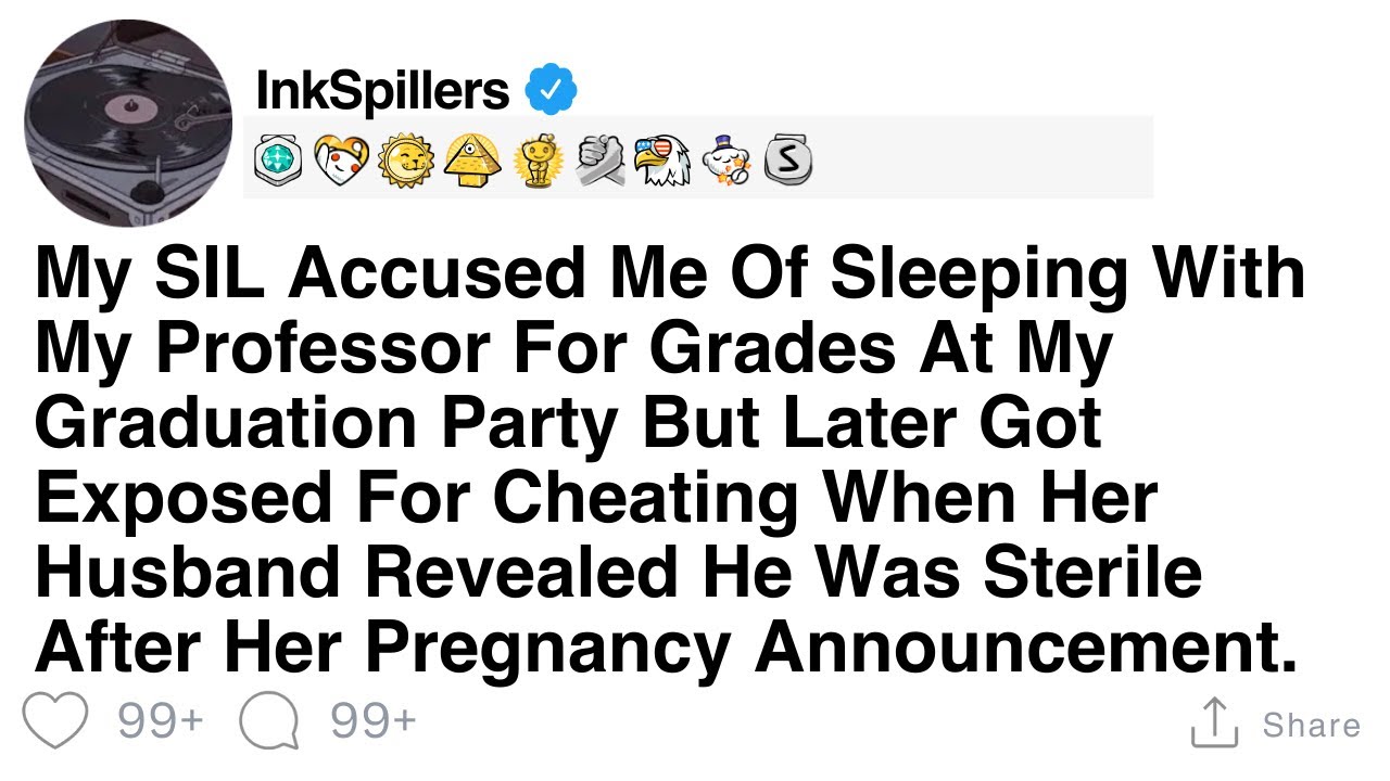 My SIL Accused Me Of Sleeping With My Professor For Grades At My Graduation Party But Later Got...