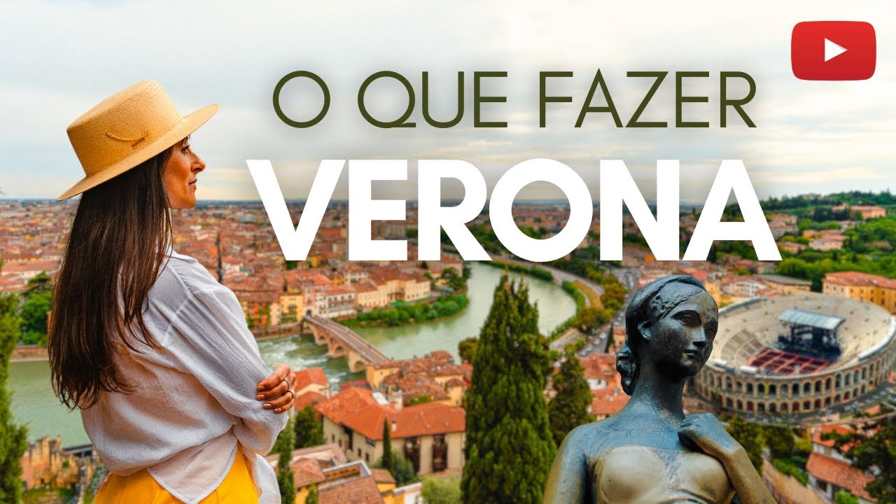 VERONA NA ITÁLIA O que fazer na cidade de Romeu e Julieta | Sirmione Lago de Garda