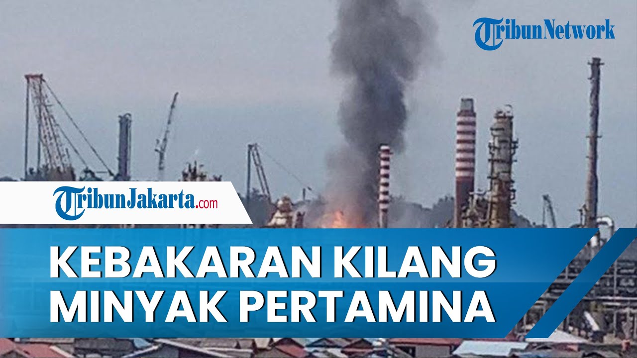 Kilang Minyak Pertamina di Balikpapan Terbakar, Asap Hitam Masih