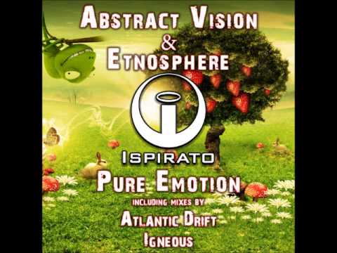 Abstract Vision & Etnosphere - Pure Emotion (Atlantic Drift Remix) [Trance]