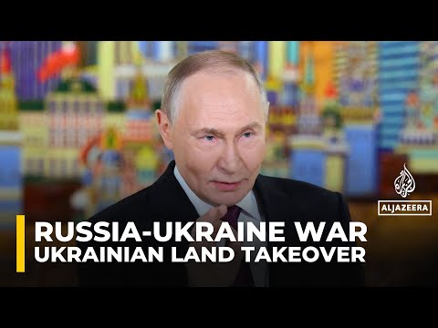 Russia's Putin says Ukrainian lands will be taken 'by military means or otherwise'