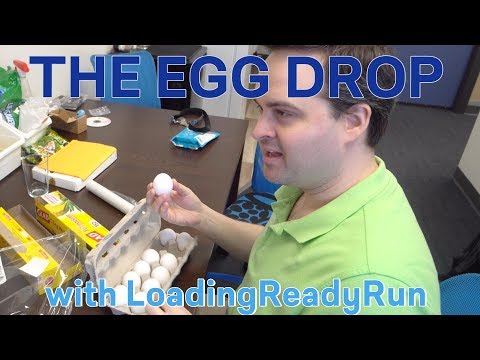 The Egg Drop with LoadingReadyRun