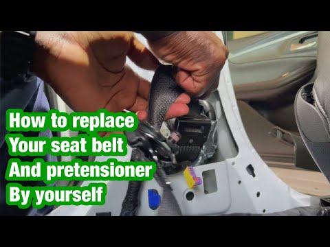 Replacing the front seatbelt and pretensioner  on a chevy Impala