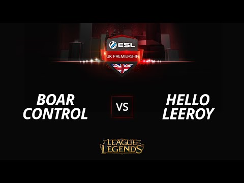 BoarControl vs HelloLeeroy - Week 1 #ESLPrem Spring 2016