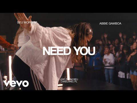 Need You - Seu Worship