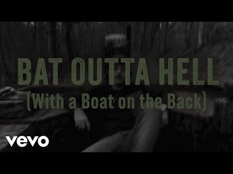 Video thumbnail for Bat Outta Hell (With a Boat on the Back)