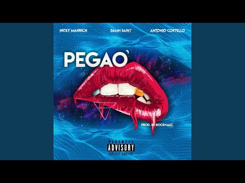 Pegao (feat. Damn Saint & Antonio Cortello)