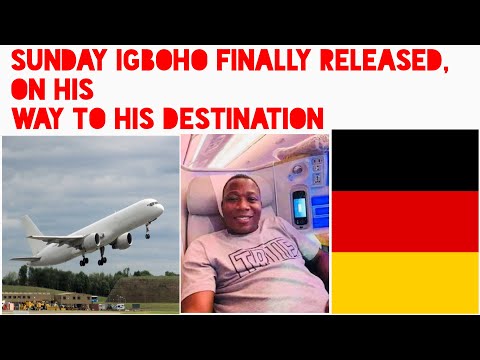 GOOD NEWS : SUNDAY IGBOHO FINALLY RELEASED AND NOW ON HIS WAY TO GERMANY  🇩🇪 #authentic