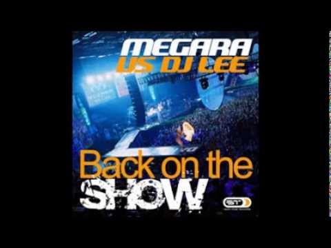 Megara vs DJ Lee - Back On The Show