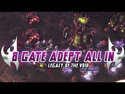 Starcraft 2: Legacy of the Void //8 Gate Adept All In!//