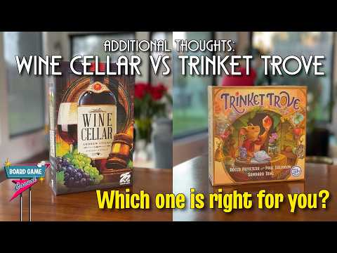 Additional Thoughts: Wine Cellar vs Trinket Trove