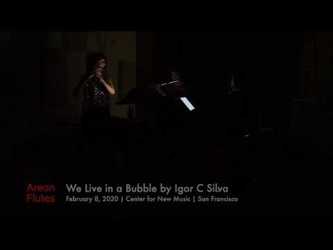 Areon Flutes - We Live in a Bubble by Igor C Silva (premiere)