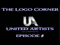 The Logo Corner United Artists Episode 8