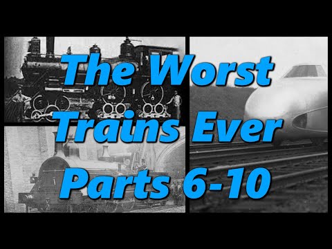 The Worst Trains Ever Montage (Parts 6-10) | History in the Dark
