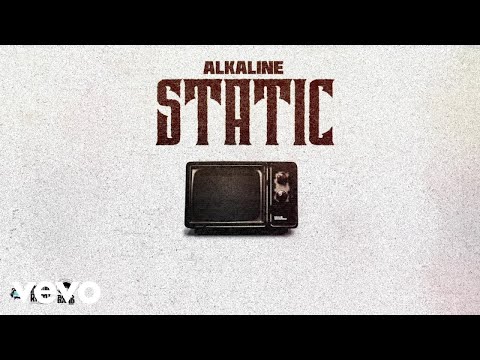 Alkaline - Static (Official Audio)