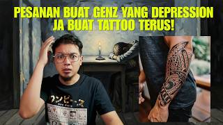 Pesanan buat genz yang depression ja buat tattoo terus!