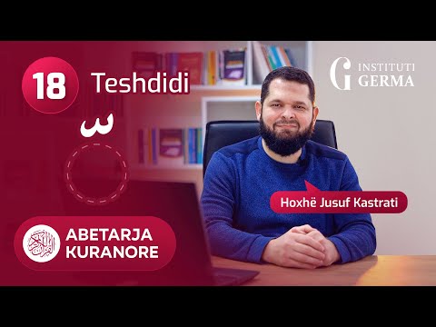 Abetarja kuranore - Mësimi 18 (Teshdidi)