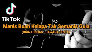 Download lagu Manis Buah Kelapa Tak Semanis Gula (Jawara Cinta) - Bian Gindas | Story Wa Gitar mp3