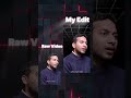 Foryou Ytshorts Viral Fyp Edits Editing Shorrs Videos Rawvideos