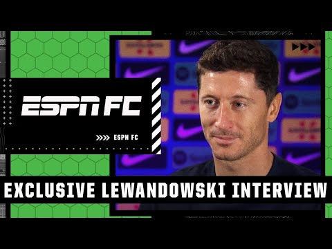Robert Lewandowski Interview: Why he chose to play in LaLiga for Barcelona | ESPN FC