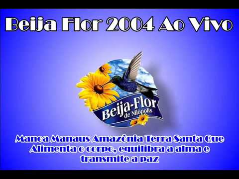 BEIJA FLOR 2004 AO VIVO