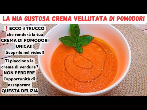 Irresistibile CREMA vellutata di POMODORI🍅light densa saporita cremosa senza panna