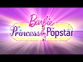 Barbie - "Принцесата и Поп-звездата" 