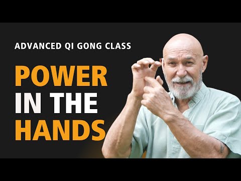 #54 | Advanced Qi Gong Class | How the different hand positions transmit energy flow in and out