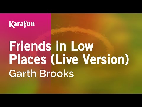 Friends in Low Places (live) - Garth Brooks | Karaoke Version | KaraFun