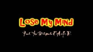 King Dubb - Lose My Mind (Feat. The Ultimate R.A.G.E.)