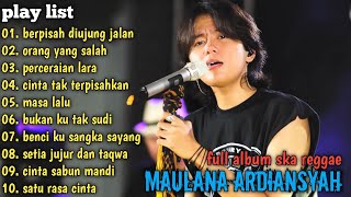 Download lagu PERPISAHAN DIUJUNG JALAN, ORANG YANG SALAH, PERCERAIAN LARA - MAULANA ARDIANSYAH FULL ALBUM TERBARU mp3 Download lagu PERPISAHAN DIUJUNG JALAN, ORANG YANG SALAH, PERCERAIAN LARA - MAULANA ARDIANSYAH FULL ALBUM TERBARU mp3