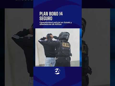 Operativos por Bono 14 en Sololá
