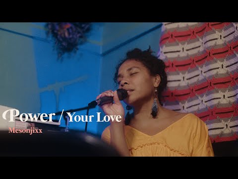 Mesonjixx - Power / Your Love | Life & Times Sessions
