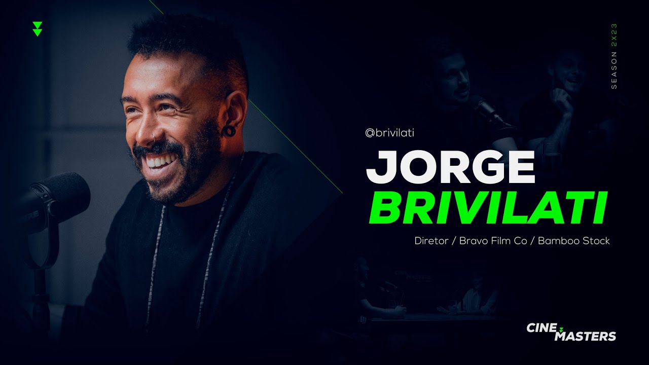 JORGE BRIVILATI - CineMasters Ep#07