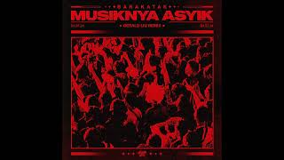 Download lagu Barakatak - Musiknya Asyik (Gerald Liu Edit) mp3