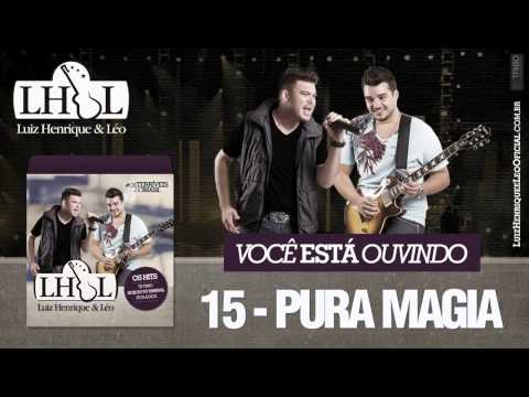 15. Luiz Henrique e Léo - Pura Magia