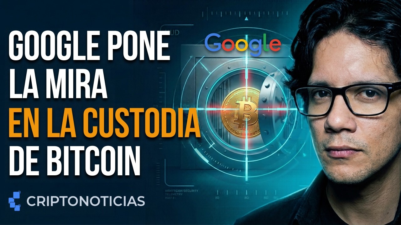 ¿Por qué Google NO protegerá tus Bitcoin? La realidad detrás del anuncio | CriptoNoticias