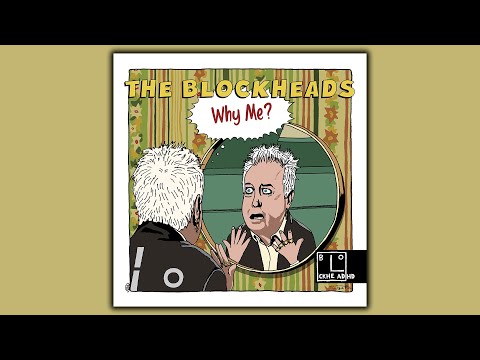 The Blockheads - Why Me?