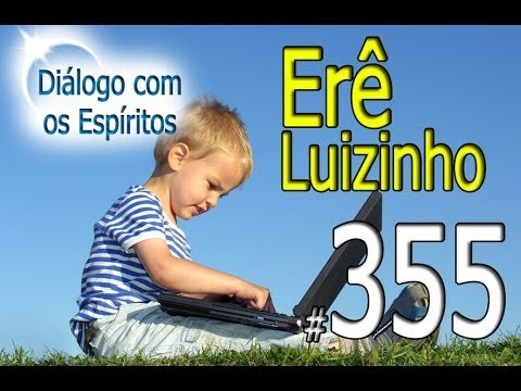DcE 355 - [] Entidade Erê Luizinho - Médium Fernando Parada