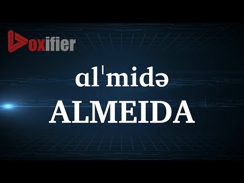 How to Pronunce Almeida in English - Voxifier.com