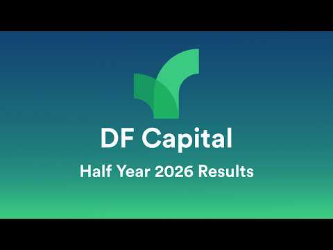 DF Capital (DFCH) Half Year 2026 Results Overview - September 2026