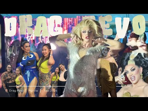 Drag Revolution Manila: The Revamp (Alyssa Edwards, Manila Luzon, Raja, etc.) | Milleyjn Aira