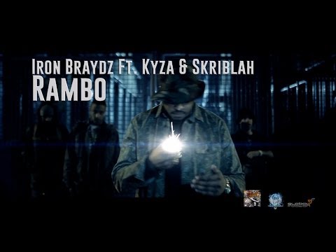 IRON BRAYDZ FT. KYZA & SKRIBLAH - RAMBO (OFFICIAL VIDEO)
