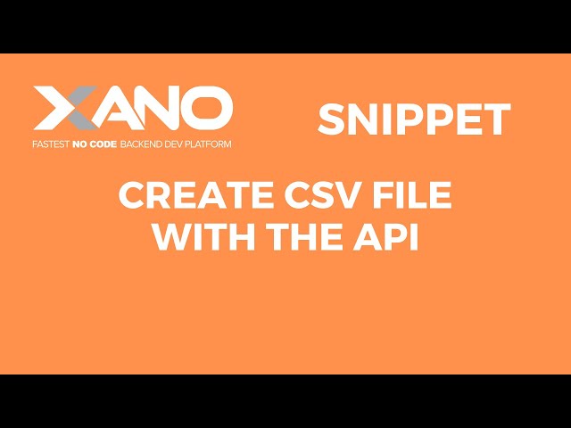Create CSV Files with the API