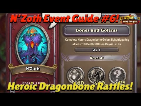 N'Zoth Event Guide #6! - Heroic Dragonbone Golem 10 Deathrattles! - Hearthstone Mercenaries Guide