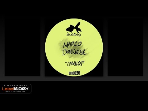 Marco Dainese - Caballos (Original Mix)