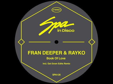Spa In Disco [SPA126] FRAN DEEPER & RAYKO - Book Of Love (Original Mix)