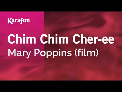 Chim Chim Cher-ee - Mary Poppins (film) | Karaoke Version | KaraFun