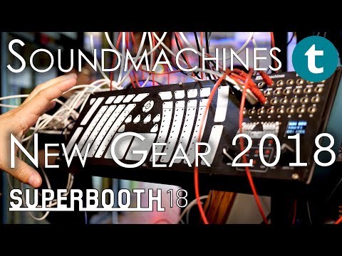 Superbooth 2018 | New Soundmachines Synthesizers