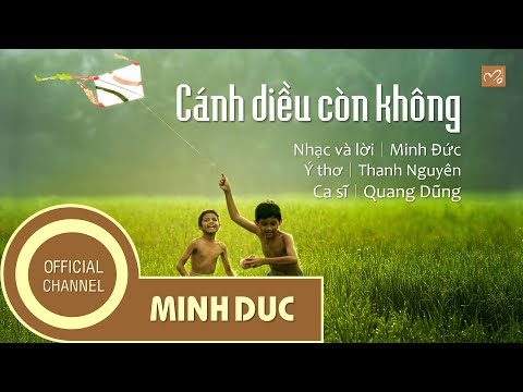 Cánh diều còn không - Quang Dũng